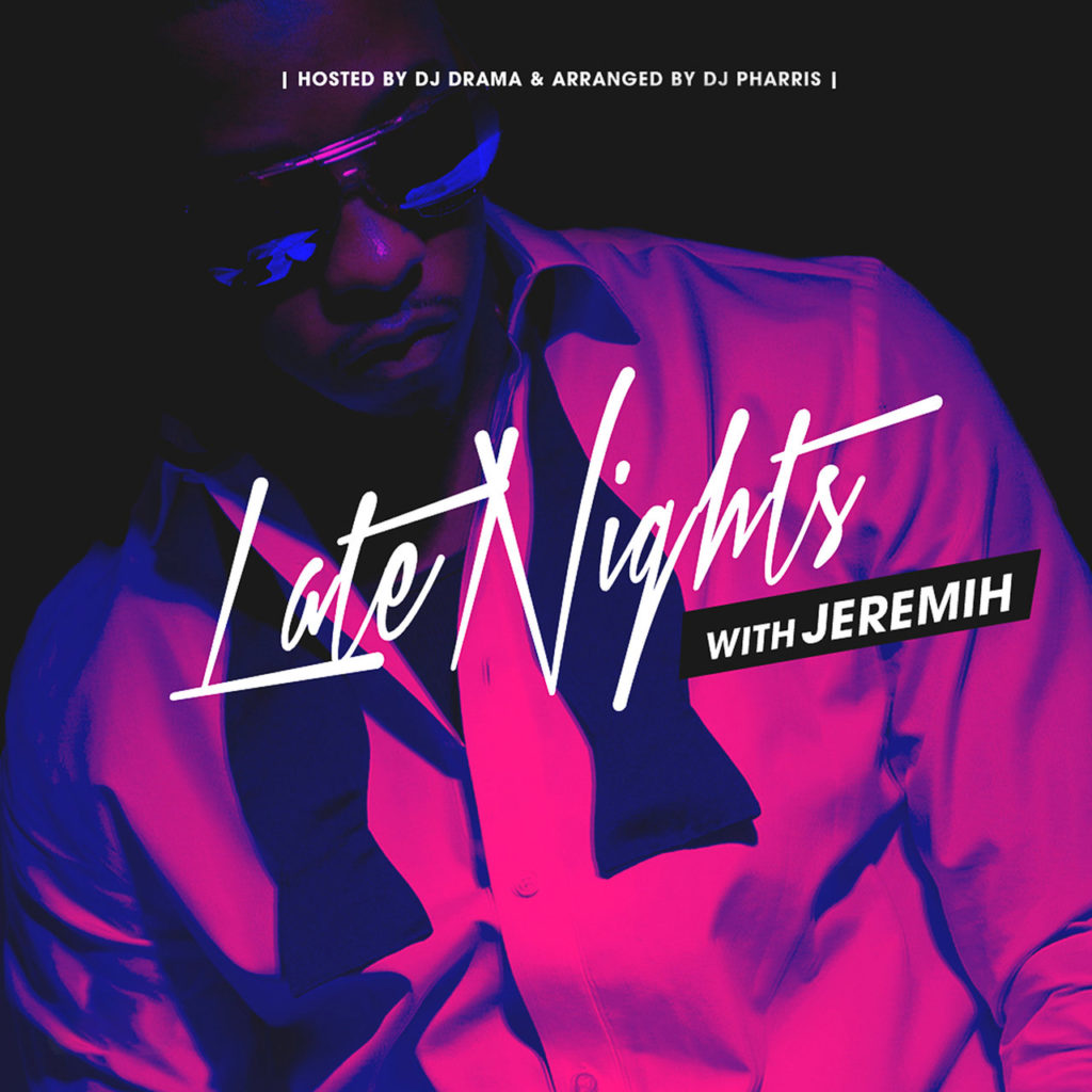 'Late Nights With Jeremih' is Jeremih's first release on digital service providers