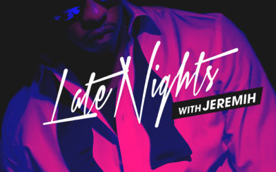 ‘Late Nights With Jeremih’ is Jeremih’s first release on digital service providers