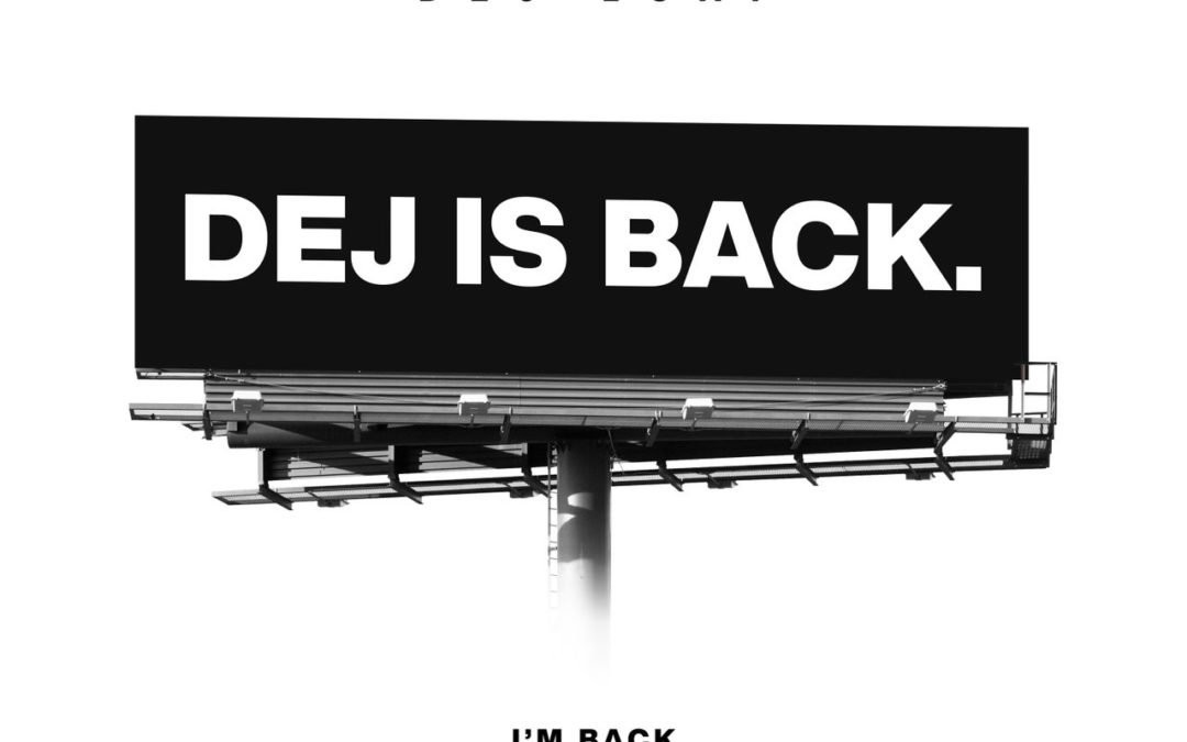 There is a new single from Dej Loaf entitled “I’m Back”.