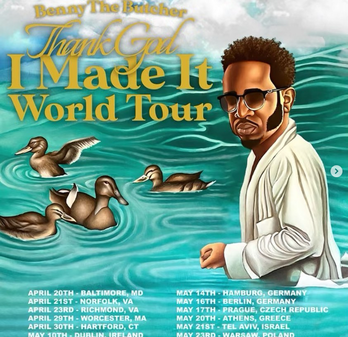 ‘Thank God I Made It World Tour’ is announced by Benny The Butcher